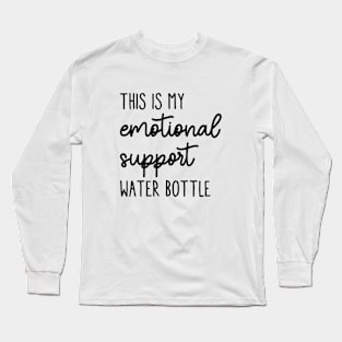 Emotional Support Water Bottle Please Do Not Pet Long Sleeve T-Shirt